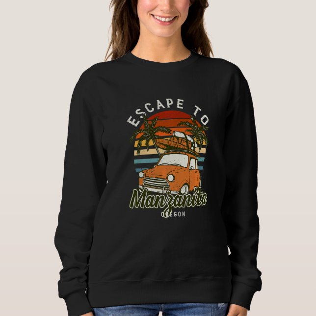Escape To Manzanita Beach Oregon Ocean Or Summer V Sweatshirt (Front)
