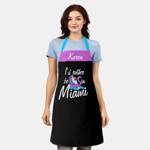 Escape to Miami in Style Rather Be in Miami Funny Apron