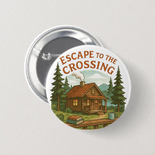 ESCAPE TO THE CROSSING Maggie Sullivan Cozy Cabin Button