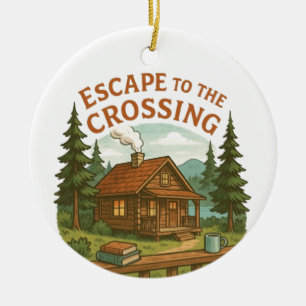 ESCAPE TO THE CROSSING Maggie Sullivan Cozy Cabin Ceramic Ornament