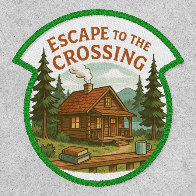 ESCAPE TO THE CROSSING Maggie Sullivan Cozy Cabin Patch (Front)