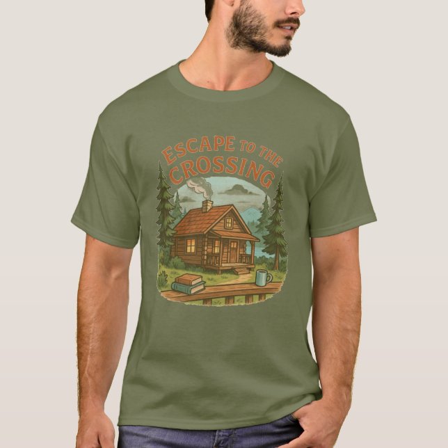 ESCAPE TO THE CROSSING Maggie Sullivan Cozy Cabin T-Shirt (Front)