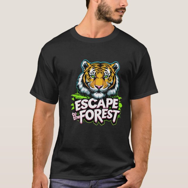 Escape to the Forest Tiger  T-Shirt (Front)
