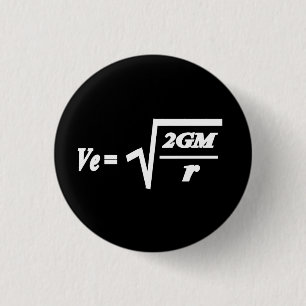 Escape Velocity formula Pinback Button