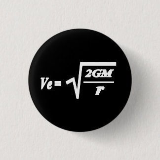 Escape Velocity formula Pinback Button