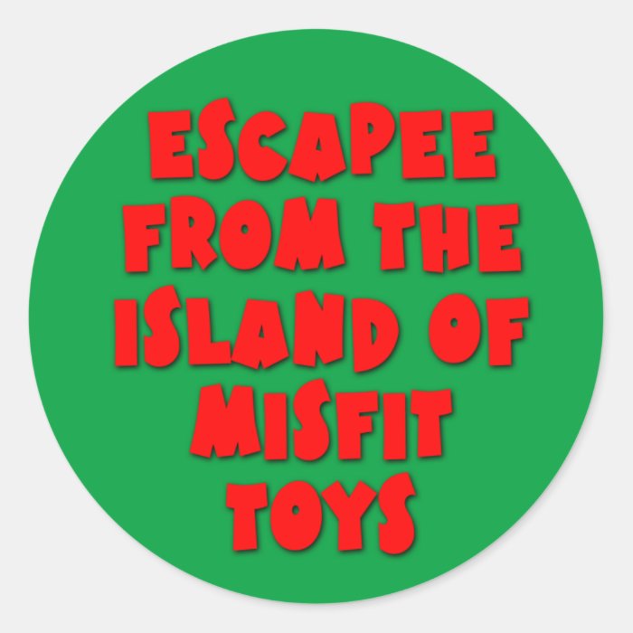 Escapee the Island of Misfit Toys Round Stickers