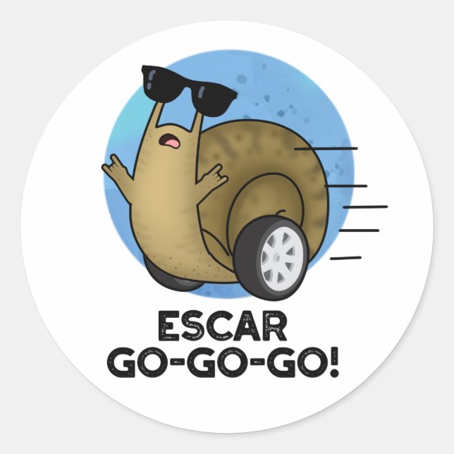 Escar-go-go-go Funny French Snail Pun Classic Round Sticker (Front)