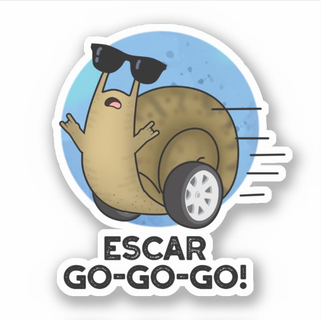 Escar-go-go-go Funny French Snail Pun  Sticker (Front)