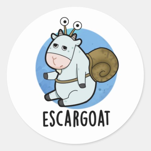 Escar_goat Funny French Snail Pun  Classic Round Sticker