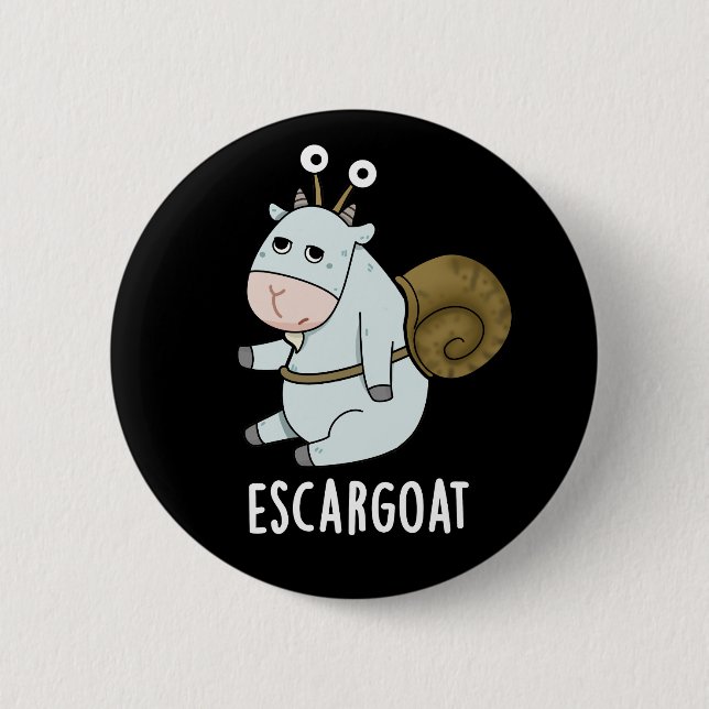 Escar-goat Funny French Snail Pun Dark BG Button (Front)