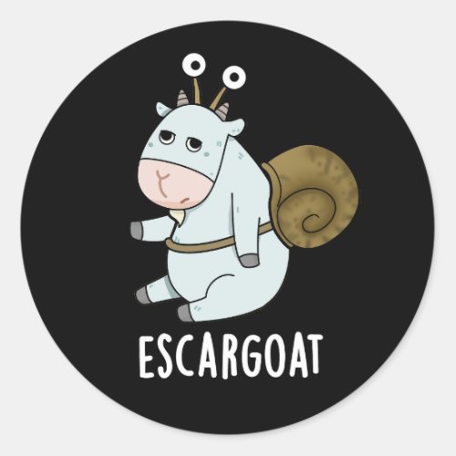 Escar_goat Funny French Snail Pun Dark BG Classic Round Sticker
