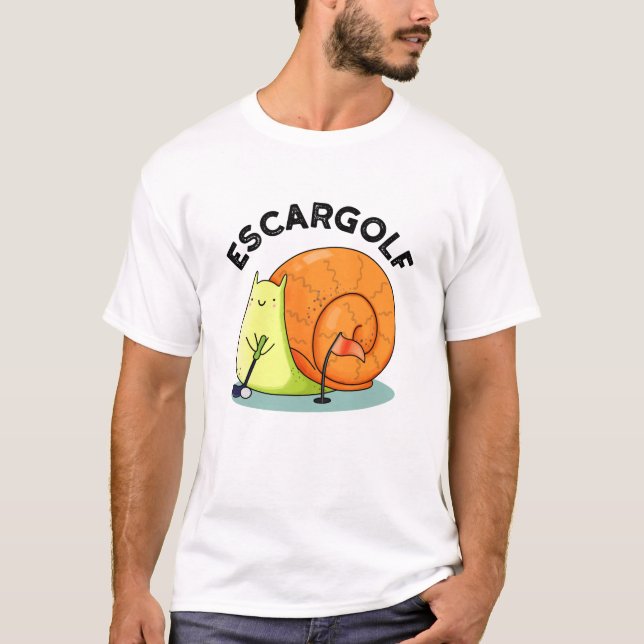 Escar-golf Funny Escargot Snail Pun  T-Shirt (Front)