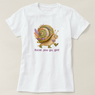 Escar...you go, girl! T-Shirt