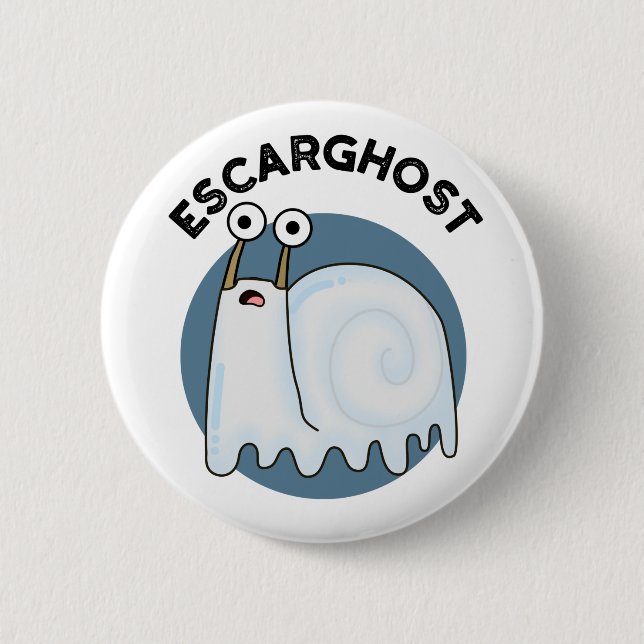 Escarghost Funny French Ghost Snail Pun  Button (Front)