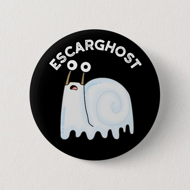 Escarghost Funny French Ghost Snail Pun Dark BG Button (Front)