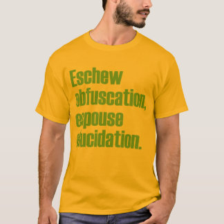 Eschew Obfuscation Adult T-shirt