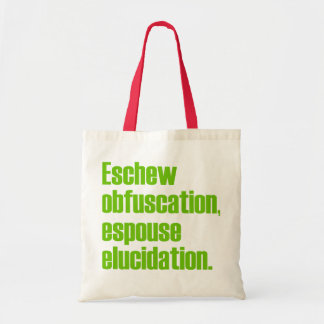 Eschew Obfuscation Tote Bags