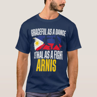 Escrima Arnis Martial Arts Graceful As A Dance gir T-Shirt