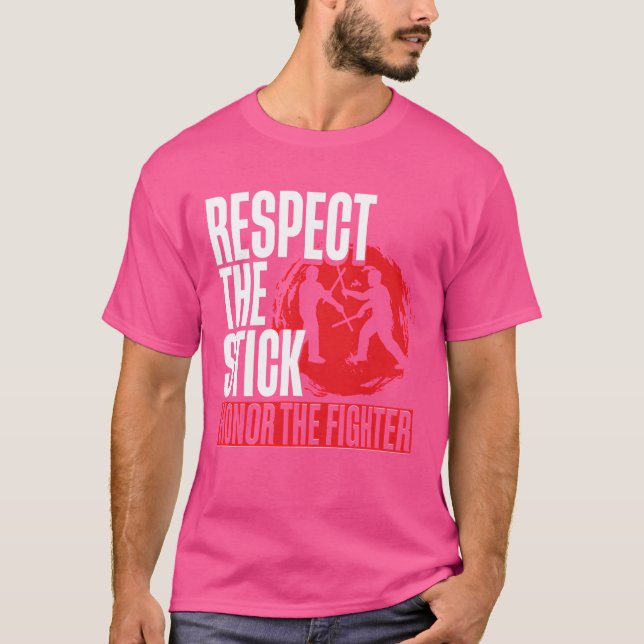 Escrima Arnis Martial Arts Respecthe Stick family T-Shirt (Front)