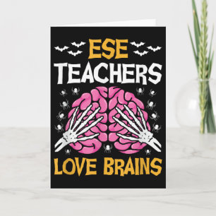 Ese Teacher Love Brains Funny Halloween School Card