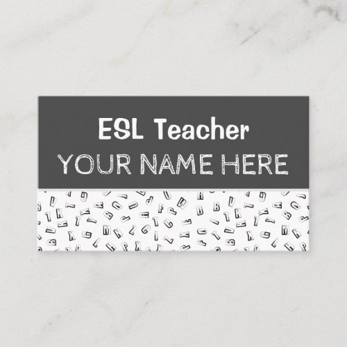 ESL Teacher English Language Instructor Alphabet Business Card