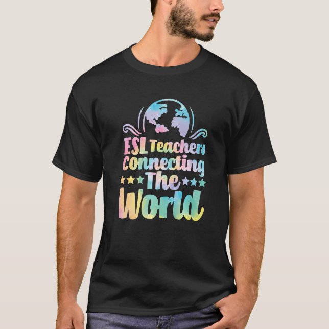 ESL Teachers Connecting The World  English Virtual T-Shirt (Front)