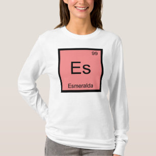 Esmeralda Name Chemistry Element Periodic Table T-Shirt