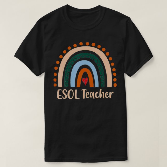 ESOL Teacher Boho Rainbow Back To School Appreciat T-Shirt (Design Front)