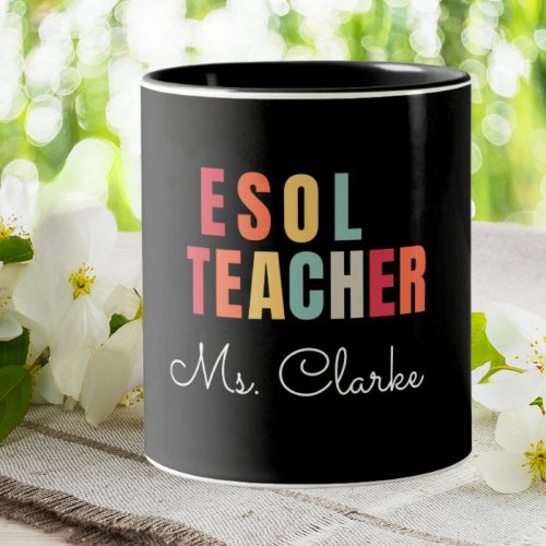 ESOL Teacher Language learning Personalized  Two_Tone Coffee Mug