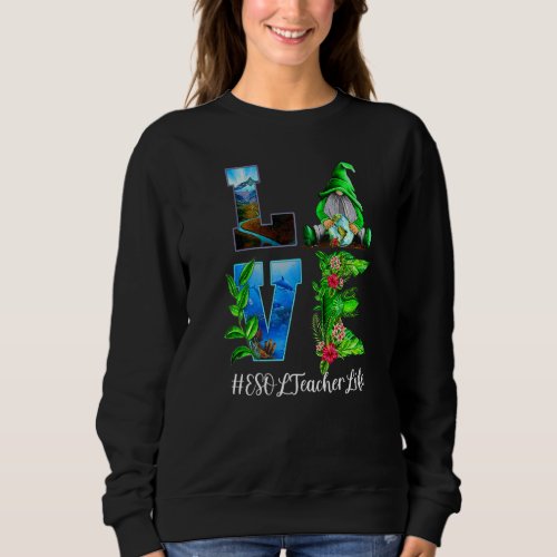 Esol Teacher Love World Earth Day Gnomes Sweatshirt