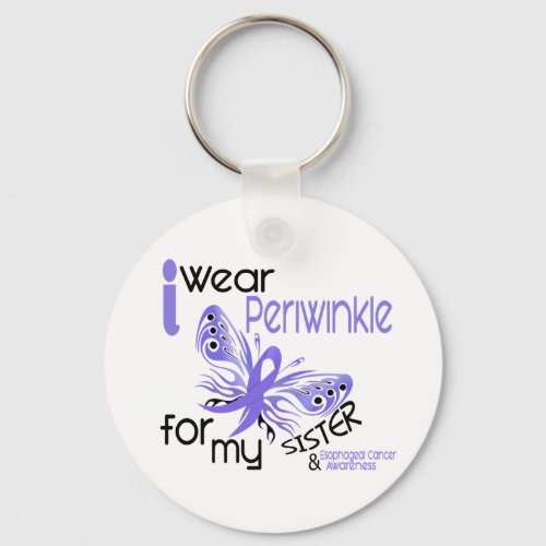 Esophageal Cancer I WEAR PERIWINKLE FOR MY SISTER Keychain