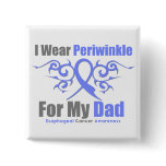 Esophageal Cancer Periwinkle Ribbon Dad Button