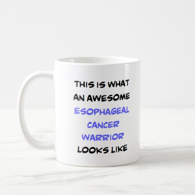 esophageal cancer warrior, awesome coffee mug (Left)