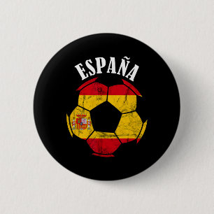 Espana Spain Flag Spain Soccer Player Spanish Prid Button