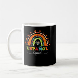 Espanol Squad Bilingual Spanish Teacher Back to Sc Coffee Mug