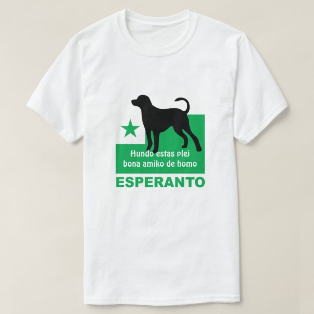 Esperanto / "Hundo estas plej bona amiko de homo", T-Shirt (Design Front)