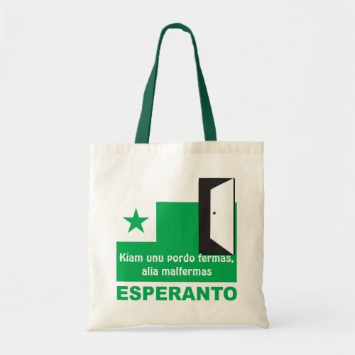 Esperanto Kiam unu pordo fermas alia malfermas Tote Bag