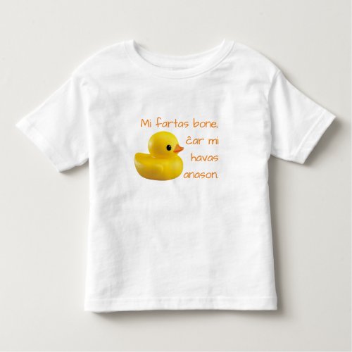 Esperanto Mi fartas bone ĉar mi havas anason Toddler T_shirt