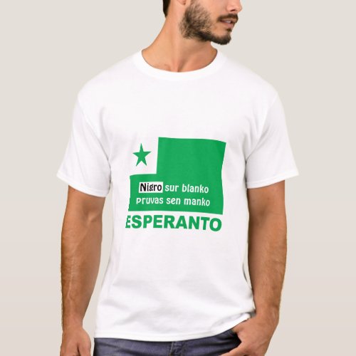 Esperanto  Nigro sur blanko pruvas sen manko T_Shirt