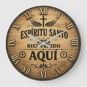 Espíritu Santo Eres Bienvenido Aquí Large Clock