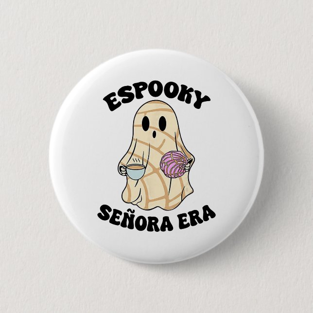 Espooky Senora Era Funny Ghost Mexican Spanish Hal Button (Front)