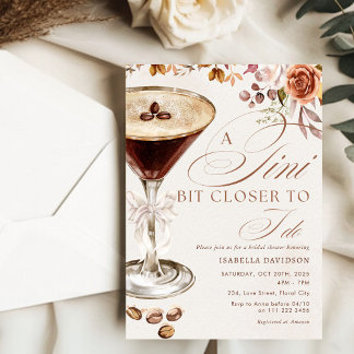 Espresso Martini A Tini Bit Closer Bridal Shower Invitation