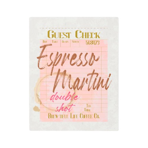 Espresso Martini Guest Check Receipt Typography  Metal Print