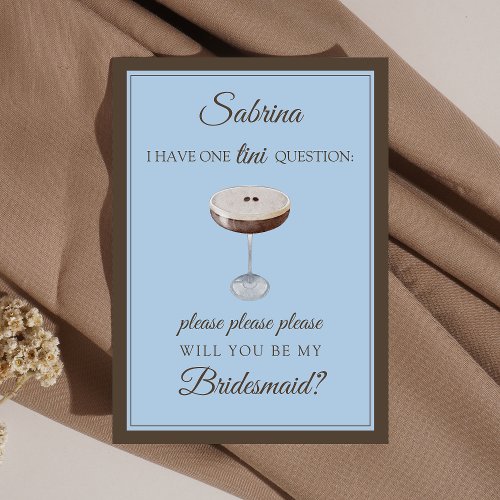 Espresso Martini Please Please Bridesmaid Proposal Card