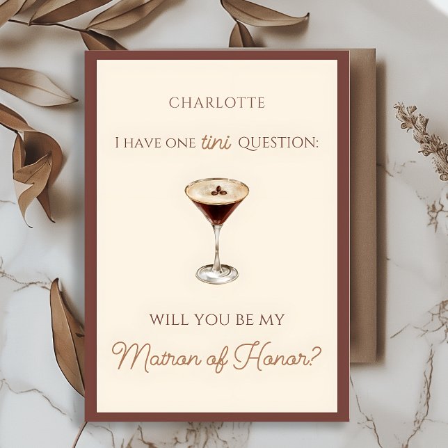 Espresso Martini Themed Matron of Honor Proposal  Card (Pop the question in style with this unique, fun, chic espresso martini themed Matron of Honor card.)