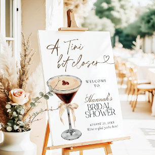 Espresso Martini Tini Bit Closer Welcome Sign