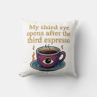 Espresso the key of my third eye throw pillow