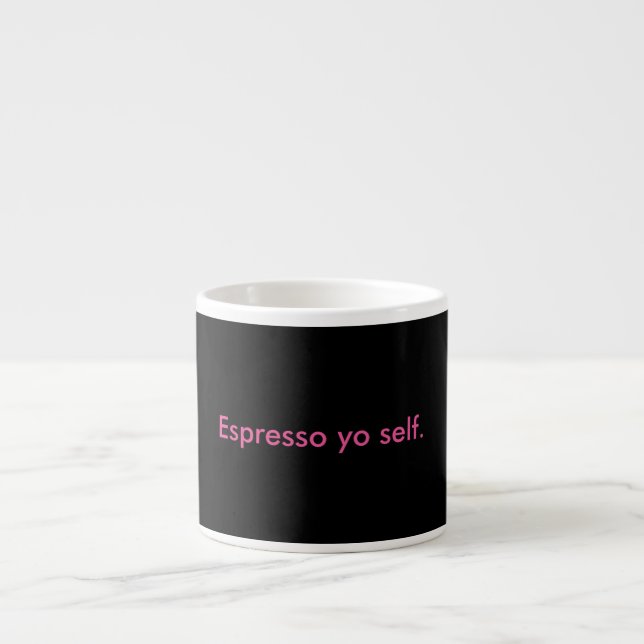 Espresso Yo Self Cup (Front)
