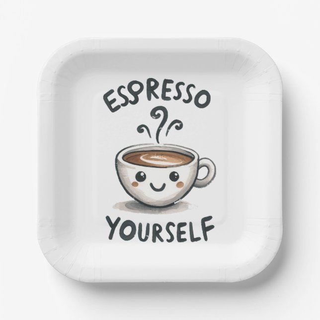 Espresso Yourself coffee Paper Plates (Front)