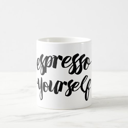 Espresso Yourself Coffee Pun Coffee Mug
